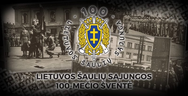 Lietuvos šaulių sąjungos 100-mečio šventė