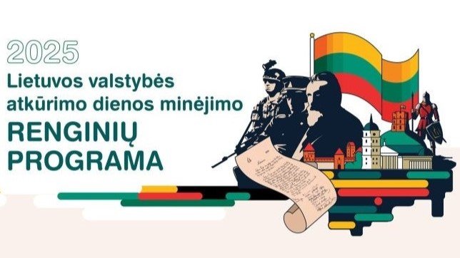 2025 metų Lietuvos valstybės atkūrimo dienos minėjimo renginių programa