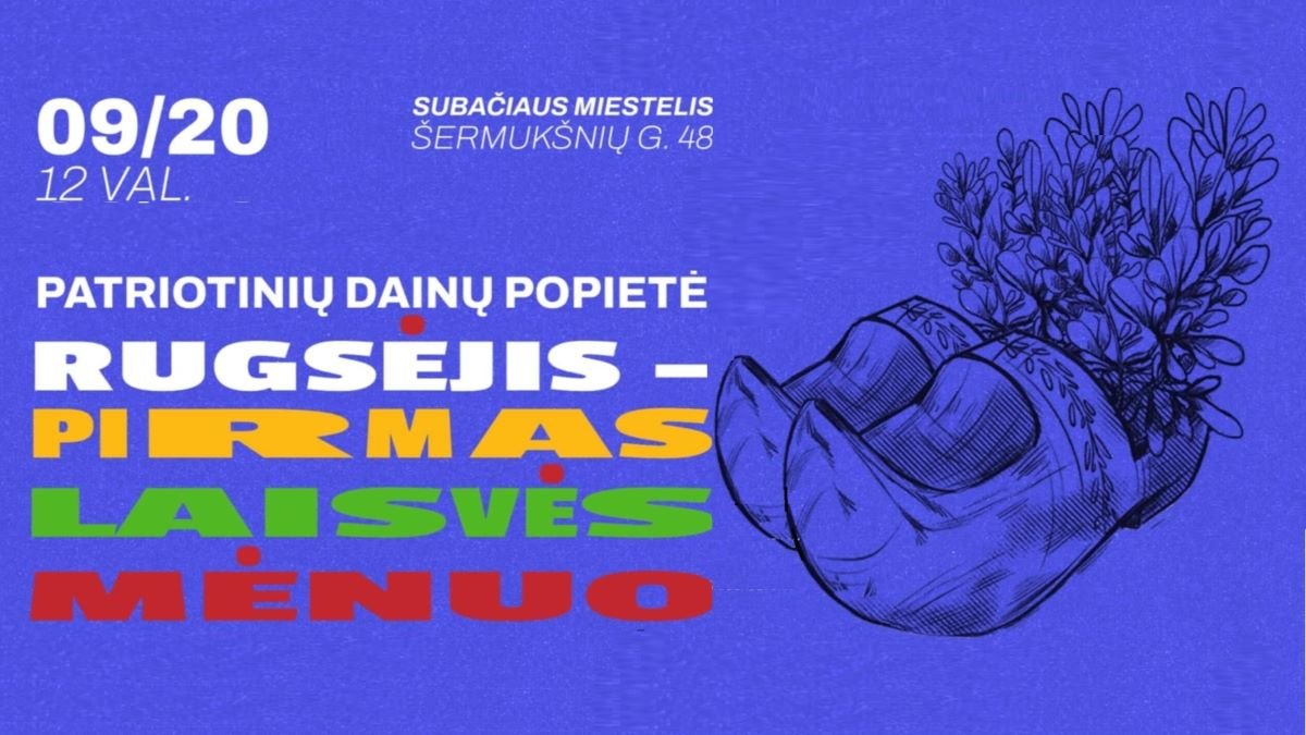 Patriotinių dainų popietė „Rugsėjis – pirmas laisvės mėnuo“