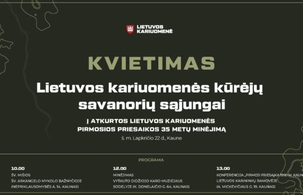 Lietuvos kariuomenės kūrėjai savanoriai kviečiami į atkurtos Lietuvos kariuomenės pirmosios priesaikos 35 metų minėjimą